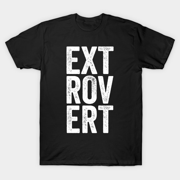 Extrovert - Distressed Typographic Gift T-Shirt by Elsie Bee Designs
